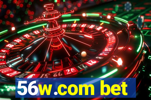 56w.com bet