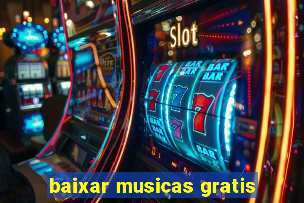 baixar musicas gratis