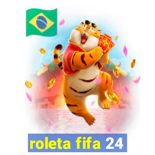 roleta fifa 24