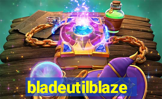 bladeutilblaze