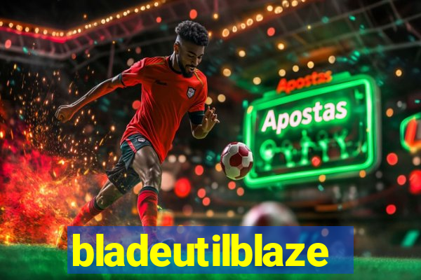 bladeutilblaze