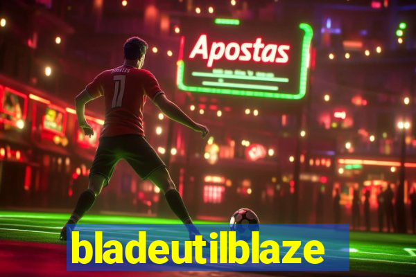 bladeutilblaze