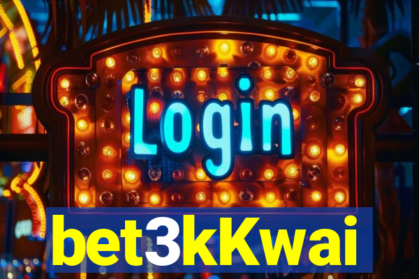 bet3kKwai