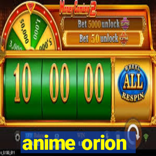 anime orion