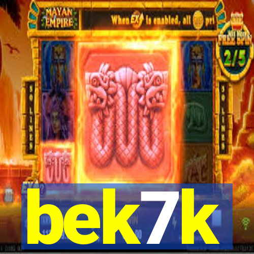 bek7k