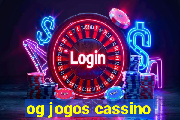 og jogos cassino