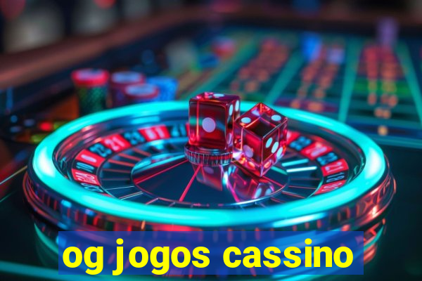 og jogos cassino