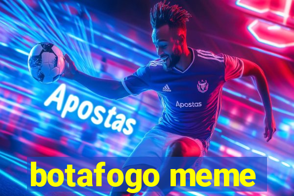 botafogo meme