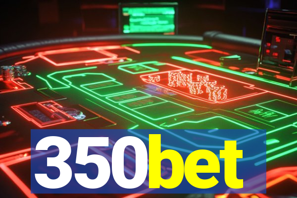 350bet