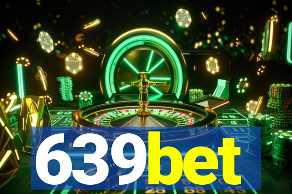 639bet