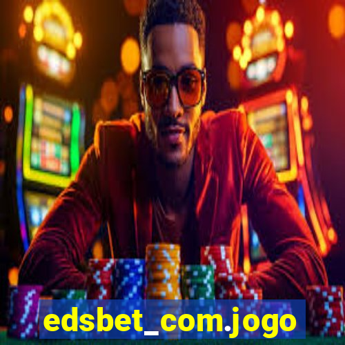 edsbet_com.jogos.app