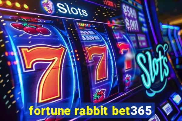 fortune rabbit bet365