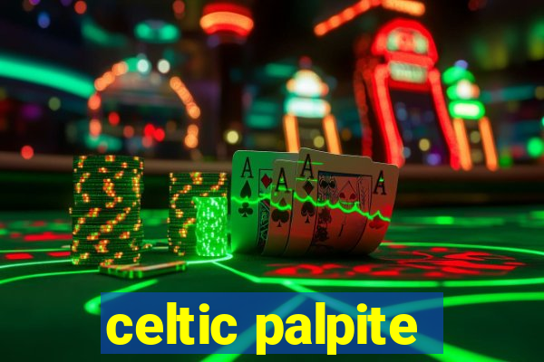 celtic palpite