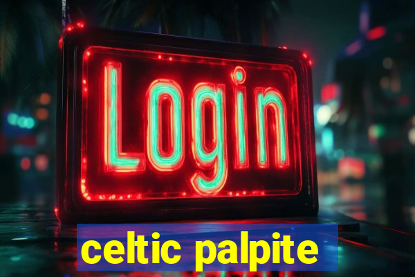 celtic palpite