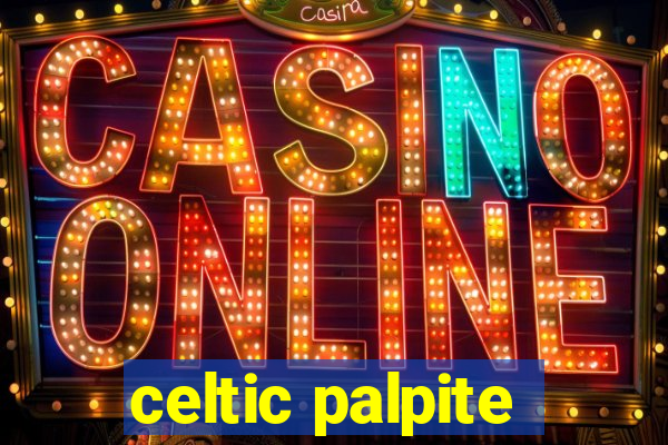 celtic palpite