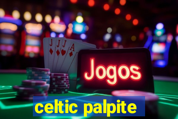 celtic palpite