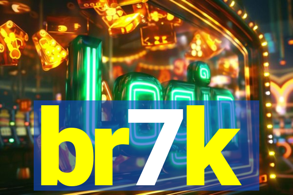 br7k