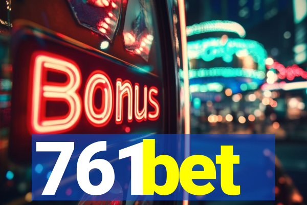 761bet