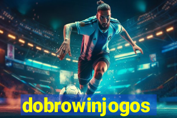 dobrowinjogos