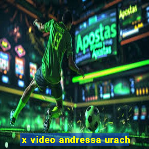 x video andressa urach