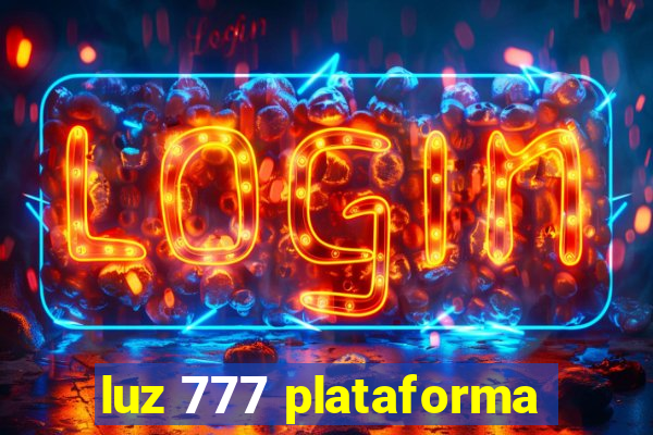 luz 777 plataforma