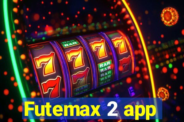 Futemax 2 app