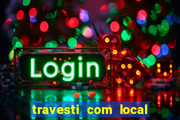 travesti com local em santos