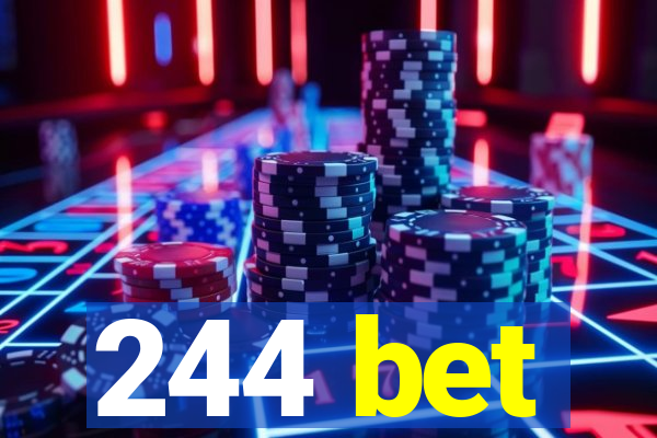 244 bet