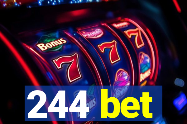 244 bet