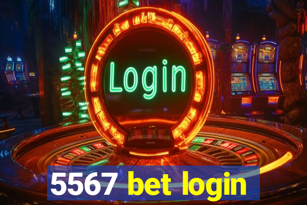 5567 bet login