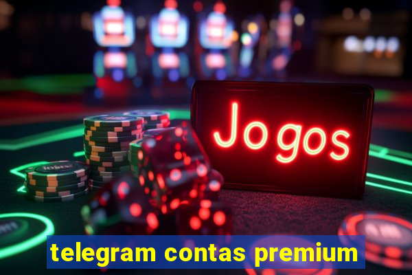 telegram contas premium