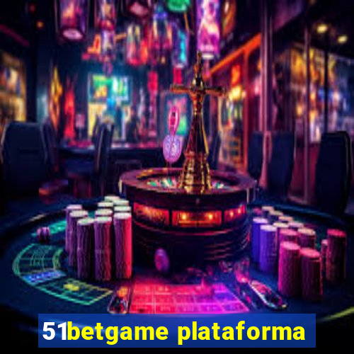 51betgame plataforma