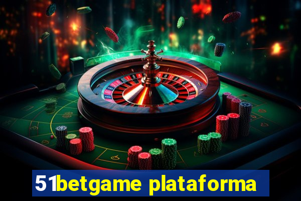 51betgame plataforma