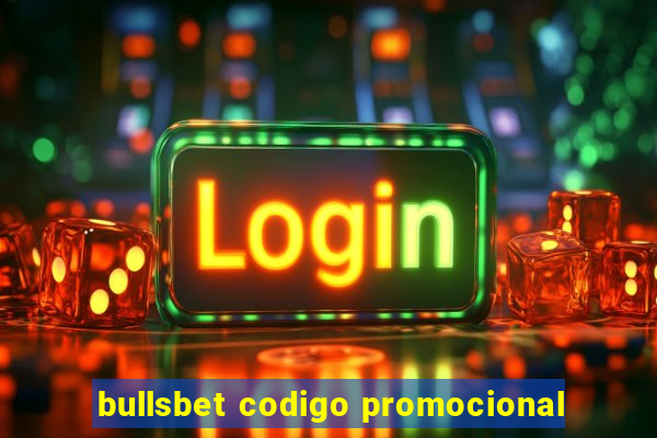 bullsbet codigo promocional