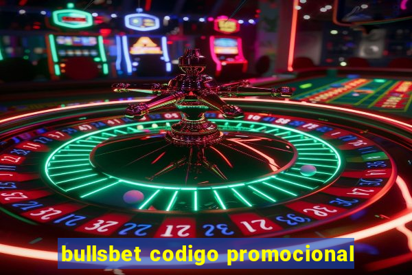 bullsbet codigo promocional