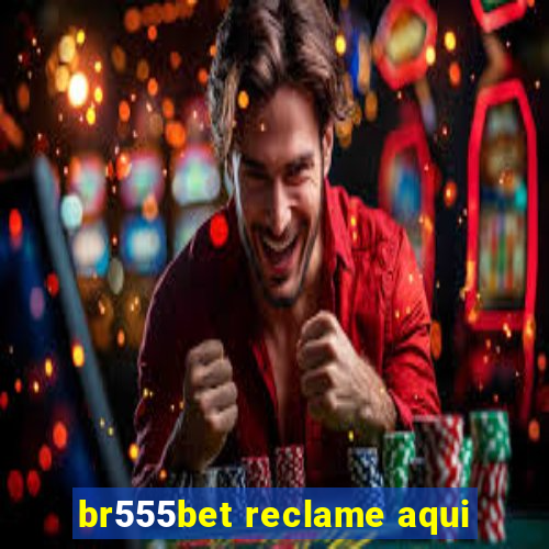 br555bet reclame aqui