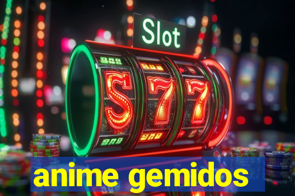 anime gemidos