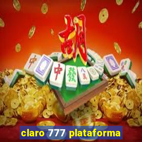 claro 777 plataforma