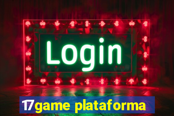 17game plataforma