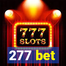 277 bet