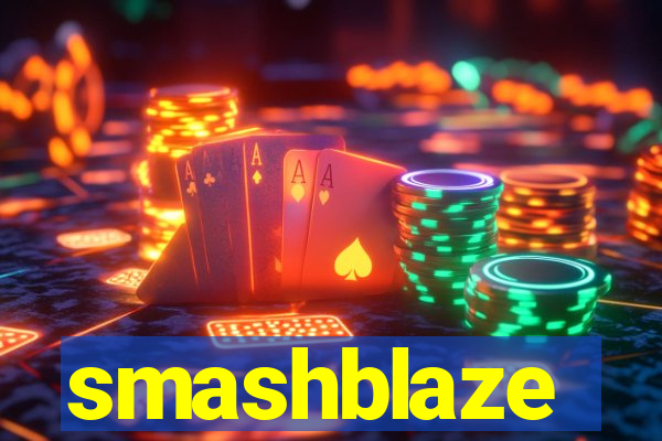 smashblaze