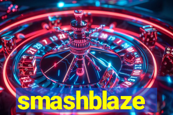 smashblaze