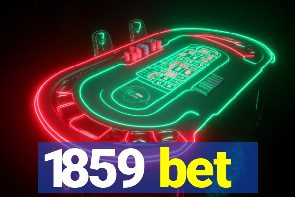 1859 bet