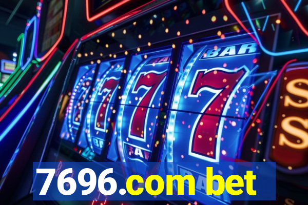 7696.com bet