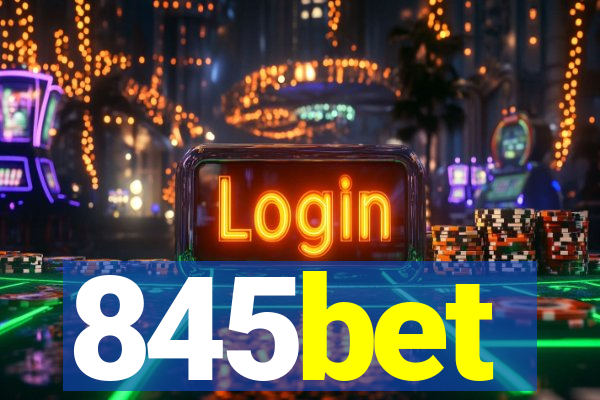 845bet