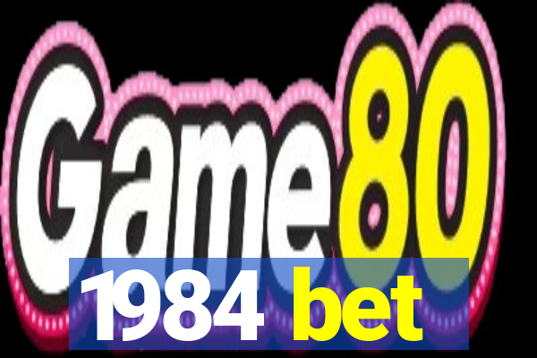 1984 bet