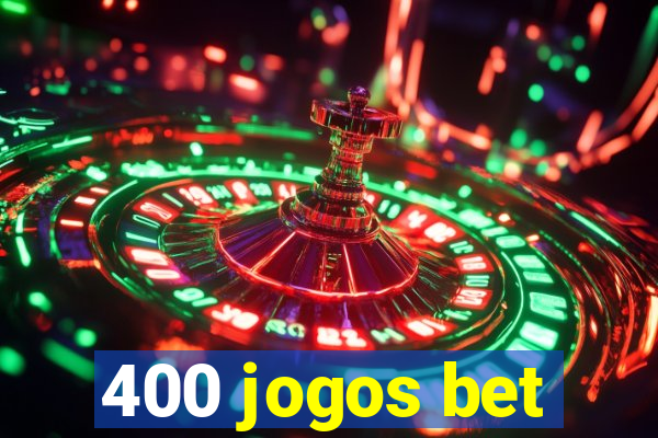 400 jogos bet