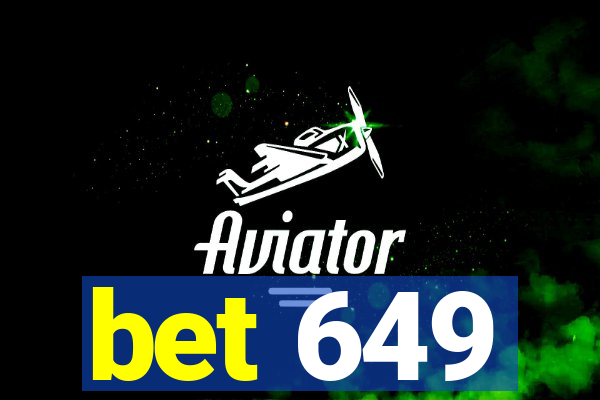 bet 649