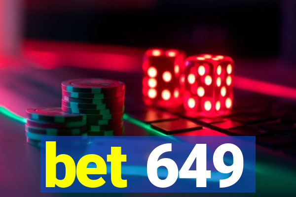 bet 649