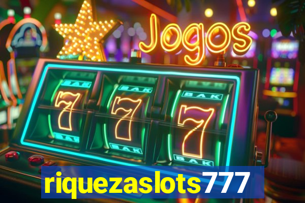 riquezaslots777